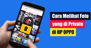 Cara Melihat Foto yang di Private di HP Oppo