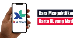 Cara Mengaktifkan Kartu XL yang Sudah Mati