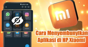 Cara Menyembunyikan Aplikasi di HP Xiaomi