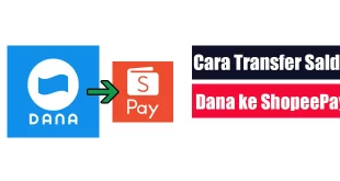 Cara Transfer Saldo Dana ke ShopeePay