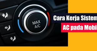 Cara Kerja Sistem AC pada Mobil