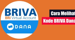 Cara Melihat Kode BRIVA Dana