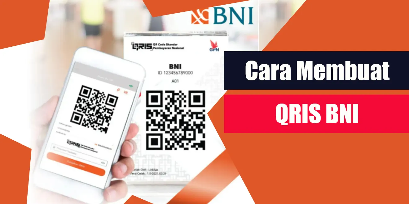 Cara Membuat QRIS BNI | LintasWarganet.com