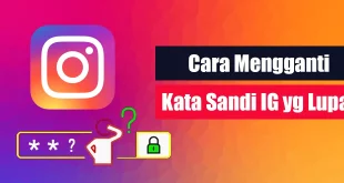 Cara Mengganti Kata Sandi IG yang Lupa