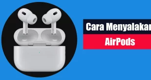 Cara Menyalakan AirPods