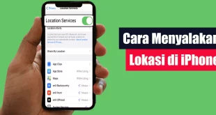 Cara Menyalakan Lokasi di iPhone