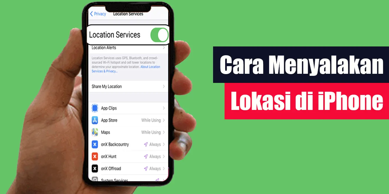 Cara Menyalakan Lokasi di iPhone | LintasWarganet.com