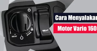 Cara Menyalakan Motor Vario 160