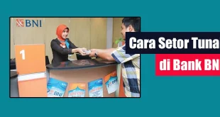 Cara Setor Tunai di Bank BNI