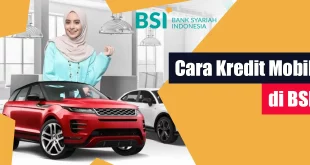 Cara Kredit Mobil di BSI