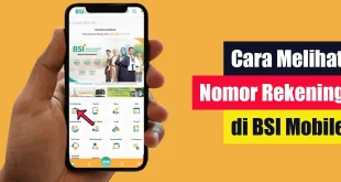 Cara Melihat Nomor Rekening di BSI Mobile