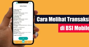 Cara Melihat Transaksi di BSI Mobile