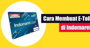 Cara Membuat E-Toll di Indomaret