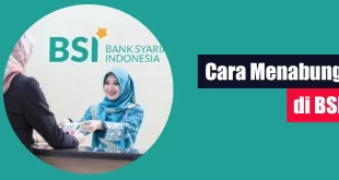 Cara Menabung di BSI