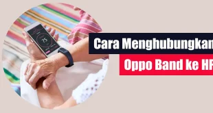 Cara Menghubungkan Oppo Band ke HP