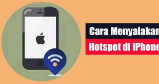 Cara Menyalakan Hotspot di iPhone