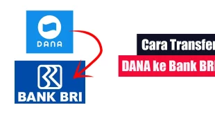 Cara Transfer DANA ke Bank BRI