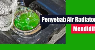 Penyebab Air Radiator Mendidih