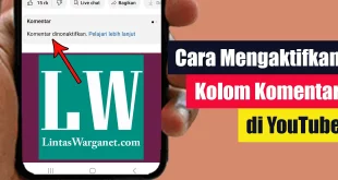 Cara Mengaktifkan Kolom Komentar di YouTube