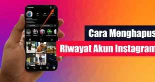 Cara Menghapus Riwayat Akun Instagram