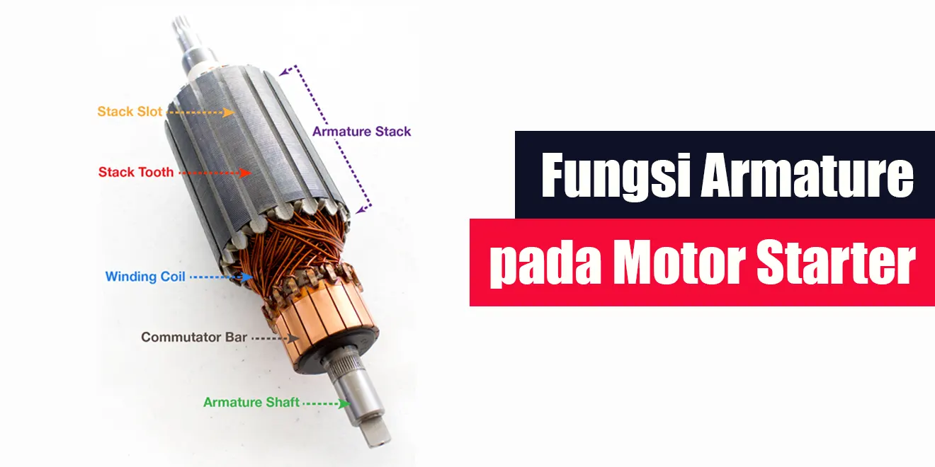 Fungsi Armature pada Motor Starter | LintasWarganet.com