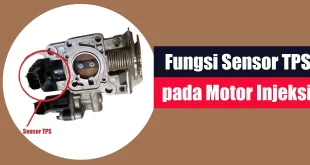 Fungsi Sensor TPS pada Motor Injeksi