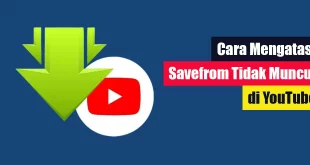 Savefrom Tidak Muncul di YouTube