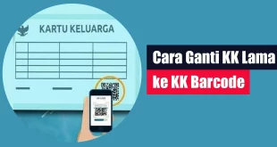 Cara Ganti KK Lama ke KK Barcode