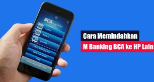 Cara Memindahkan M Banking BCA ke HP Lain