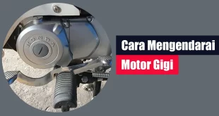 Cara Mengendarai Motor Gigi