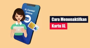 Cara Menonaktifkan Kartu XL