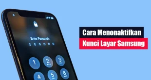 Cara Menonaktifkan Kunci Layar Samsung