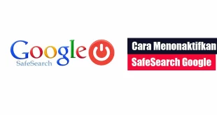 Cara Menonaktifkan SafeSearch