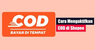 Cara Mengaktifkan COD di Shopee