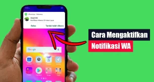 Cara Mengaktifkan Notifikasi WA