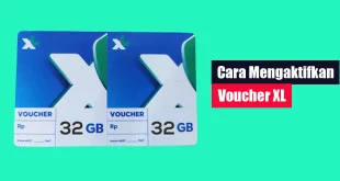 Cara Mengaktifkan Voucher XL