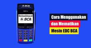 Cara Mematikan EDC BCA