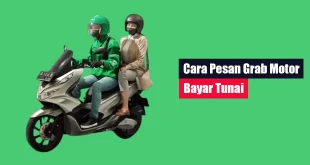 Cara Pesan Grab Motor Bayar Tunai