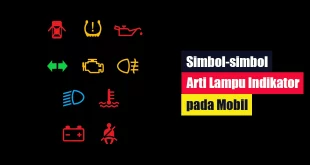 Simbol-simbol Arti Lampu Indikator pada Mobil